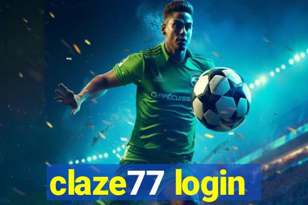 claze77 login